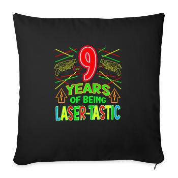 9 ans d’être laser tastique ans laser - Housse de coussin décorative 45 x 45 cm - noir - Devant