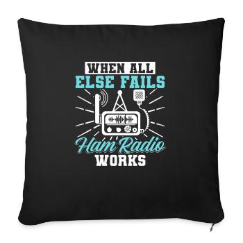 Réseau de l’opérateur lorsque tout le reste échoue Amateur Radio Wor - Housse de coussin décorative 45 x 45 cm - noir - Devant