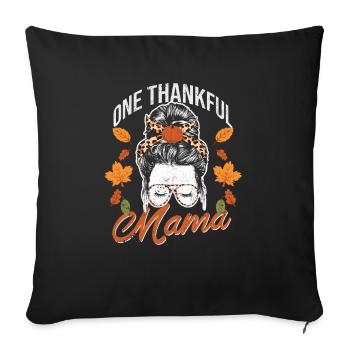 Eine dankbare Mama lustig Herbst Herbst - Sofakissenbezug 45 x 45 cm - Schwarz - Vorne