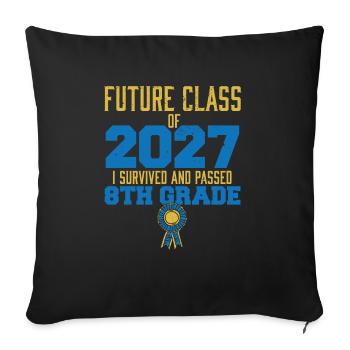 Future Class Of 2027 I Survived Passed 8th Grade - Sofa pillowcase 17,3'' x 17,3'' (45 x 45 cm) - black - Front
