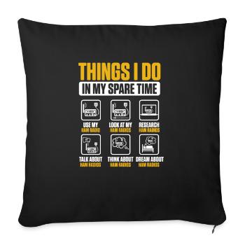 Things I Do In My Spare Time Antenna Signal Ham Ra - Sofa pillowcase 17,3'' x 17,3'' (45 x 45 cm) - black - Front