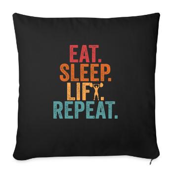 Eat. Sleep. Lift. Repeat. Weight Lifting Workout T - Sofa pillowcase 17,3'' x 17,3'' (45 x 45 cm) - black - Front