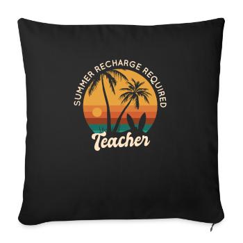 Dernier jour de recharge estivale des enseignants - Housse de coussin décorative 45 x 45 cm - noir - Devant
