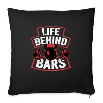 Life Behind Bars Weight Lifting Workout Training - Sofa pillowcase 17,3'' x 17,3'' (45 x 45 cm) - black - Front