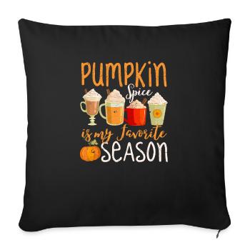 Pumpkin spice is my favorite season of autumn - Sofa pillowcase 17,3'' x 17,3'' (45 x 45 cm) - black - Front
