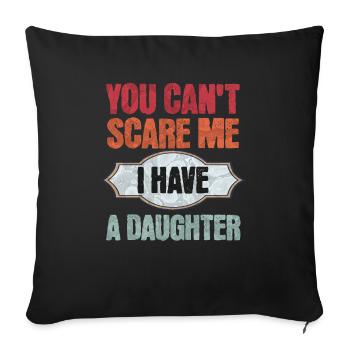 Tu ne me fais pas peur - j’ai une fille! - Housse de coussin décorative 45 x 45 cm - noir - Devant