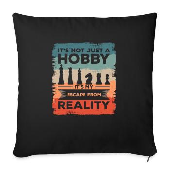 It's Not Just A Hobby It's My Escape From Reality - Sofa pillowcase 17,3'' x 17,3'' (45 x 45 cm) - black - Front