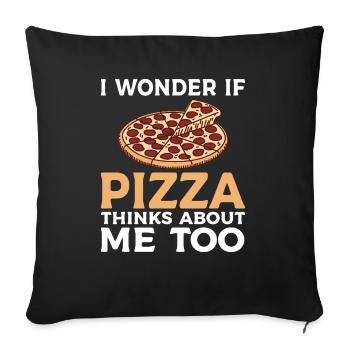 Ob Pizza Auch An Mich Denkt Pizza-Food-Liebhaber - Sofakissenbezug 45 x 45 cm - Schwarz - Vorne