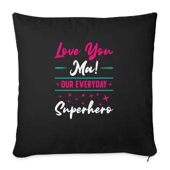 Mothers Day Super Mom Superhero Grandma Heroine - Sofa pillowcase 17,3'' x 17,3'' (45 x 45 cm) - black - Front