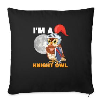 I'm A Knight Owl Enthusiast Bird Lover Nocturnal B - Sofakissenbezug 45 x 45 cm - Schwarz - Vorne