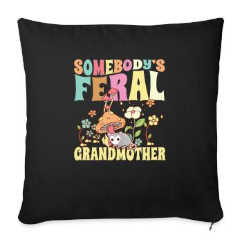 Somebody's Feral Grandmother Wild Family Grandma - Sofa pillowcase 17,3'' x 17,3'' (45 x 45 cm) - black - Front