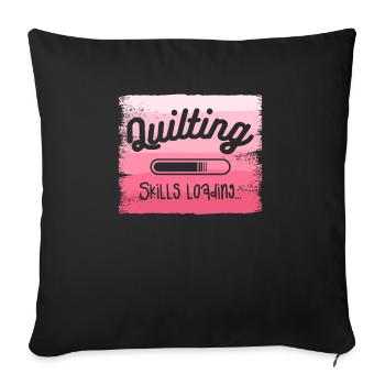 Quilting Skills Loading Seamstress Sewing Quilter - Sofa pillowcase 17,3'' x 17,3'' (45 x 45 cm) - black - Front