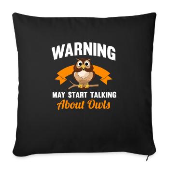Les fans de Birds Of Prey Owl peuvent commencer à parler de hiboux - Housse de coussin décorative 45 x 45 cm - noir - Devant