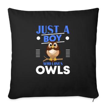 Just A Boy Who Loves Owls Bird Lover Ornithologist - Sofakissenbezug 45 x 45 cm - Schwarz - Vorne