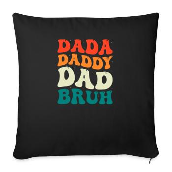 Dada Daddy Dad Bruh Groovy Vatertag Männer Geschenk - Sofakissenbezug 45 x 45 cm - Schwarz - Vorne