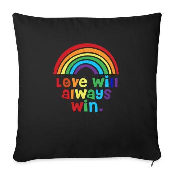 Love will always win Pride Rainbow LGBT quote fun - Sofa pillowcase 17,3'' x 17,3'' (45 x 45 cm) - black - Front
