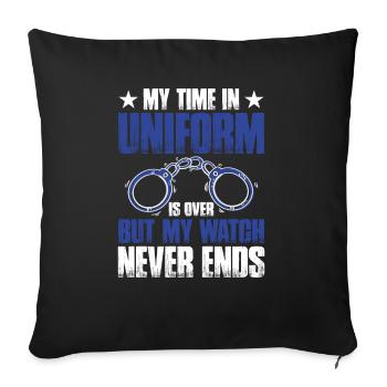 Meine Zeit In Uniform Ist Vorbei Polizei Polizist - Sofakissenbezug 45 x 45 cm - Schwarz - Vorne