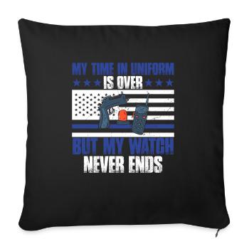 My time in uniform is over Police Policeman - Sofa pillowcase 17,3'' x 17,3'' (45 x 45 cm) - black - Front