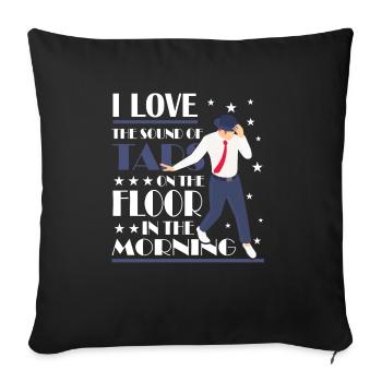 Tap Dance - Tap Dancing Teacher - Sofa pillowcase 17,3'' x 17,3'' (45 x 45 cm) - black - Front