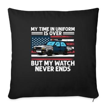 My time in uniform is over Police Policeman - Sofa pillowcase 17,3'' x 17,3'' (45 x 45 cm) - black - Front