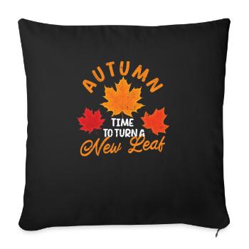 Autumn Time to Turn a New Leaf Inspiration - Sofa pillowcase 17,3'' x 17,3'' (45 x 45 cm) - black - Front