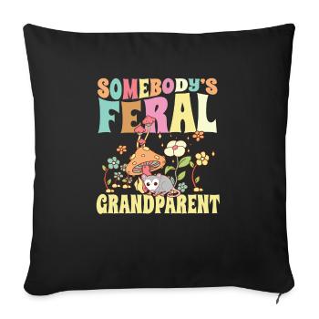 Somebody's Feral Grandparent Grandma Grandpa Wild - Sofakissenbezug 45 x 45 cm - Schwarz - Vorne