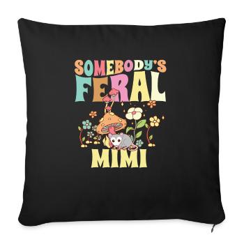 Somebody's Feral Mimi Wild Family Grandma Opossum - Sofakissenbezug 45 x 45 cm - Schwarz - Vorne