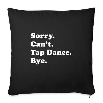 Tap Dancer Tap Dance Shoes Tap Dance Instructor - Sofa pillowcase 17,3'' x 17,3'' (45 x 45 cm) - black - Front