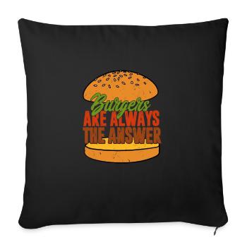 Les hamburgers sont toujours la réponse Hamburger Food Meat - Housse de coussin décorative 45 x 45 cm - noir - Devant