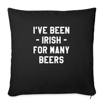J’ai été irlandais pour de nombreuses bières brassage maison brassage - Housse de coussin décorative 45 x 45 cm - noir - Devant