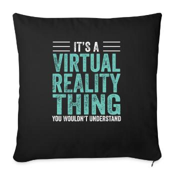 Virtual Reality VR Geschenk - Sofakissenbezug 45 x 45 cm - Schwarz - Vorne