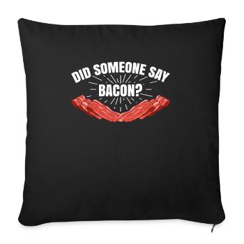 Quelqu’un a-t-il dit bacon barbecue grill party bacon - Housse de coussin décorative 45 x 45 cm - noir - Devant