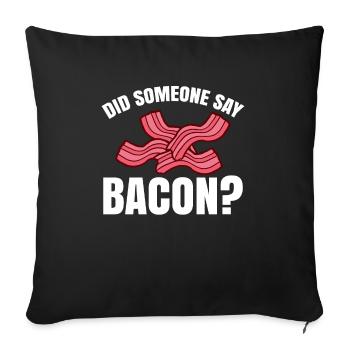 Quelqu’un a-t-il dit bacon barbecue grill party bacon - Housse de coussin décorative 45 x 45 cm - noir - Devant