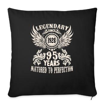 Legendary since 1928 birthday 95 year old legend - Sofa pillowcase 17,3'' x 17,3'' (45 x 45 cm) - black - Front