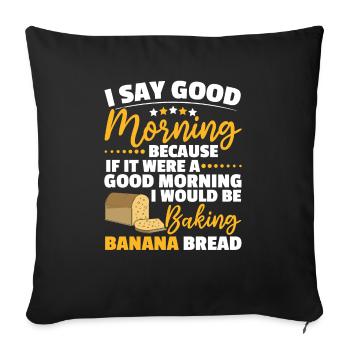 Pain aux bananes Baker Boulangerie Chef cuisinier Cuisiner - Housse de coussin décorative 45 x 45 cm - noir - Devant