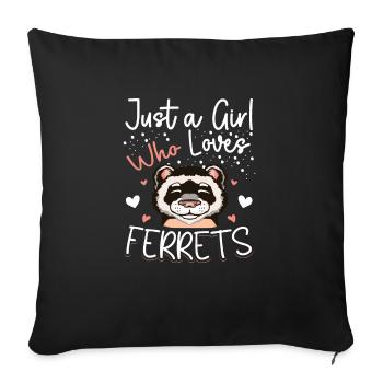 Juste une fille qui aime les furets drôles de femmes mignonnes Wea - Housse de coussin décorative 45 x 45 cm - noir - Devant