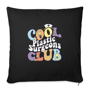 Cool Plastic Surgeons Club Surgery Squad Cosmetic - Sofa pillowcase 17,3'' x 17,3'' (45 x 45 cm) - black - Front