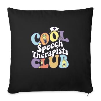 Cool Speech Therapists Club SLP Squad Speech - Sofa pillowcase 17,3'' x 17,3'' (45 x 45 cm) - black - Front