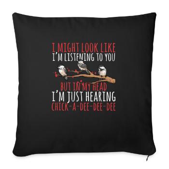 Bird Chickadee Bird Watching - Sofa pillowcase 17,3'' x 17,3'' (45 x 45 cm) - black - Front