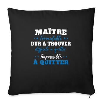 Maître formidable idée cadeau maître d'école - Housse de coussin décorative 45 x 45 cm - noir - Devant