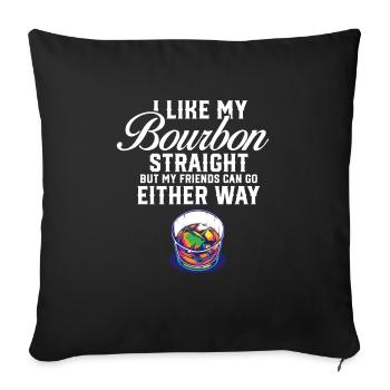 LGBT Proud Ally I Like My Bourbon Straight Gay - Sofa pillowcase 17,3'' x 17,3'' (45 x 45 cm) - black - Front