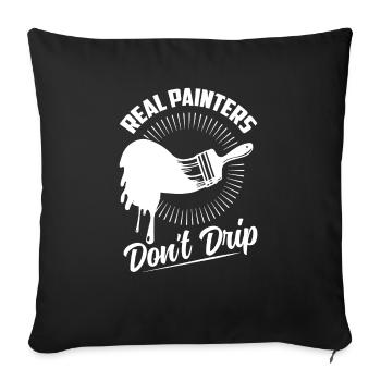 Real Painters Don't Drip Profession Job - Sofa pillowcase 17,3'' x 17,3'' (45 x 45 cm) - black - Front