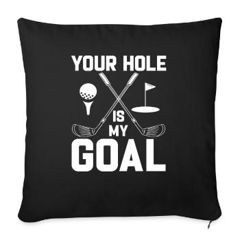 Votre trou est mon objectif Golf Humour - Housse de coussin décorative 45 x 45 cm - noir - Devant
