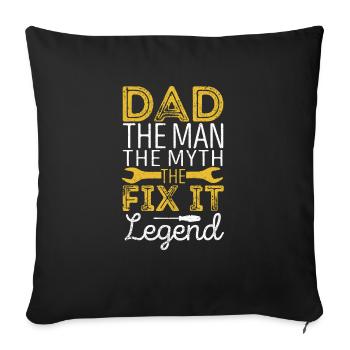 Papa L’homme Le mythe La légende de Fix It Père - Housse de coussin décorative 45 x 45 cm - noir - Devant