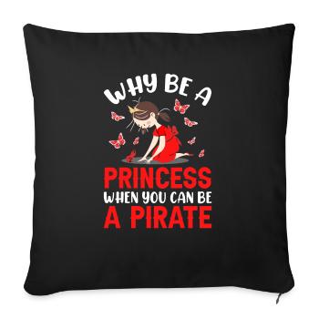 Pourquoi être une princesse quand Pirate Girl - Housse de coussin décorative 45 x 45 cm - noir - Devant
