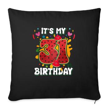 31st Birthday Watermelon - Sofa pillowcase 17,3'' x 17,3'' (45 x 45 cm) - black - Front