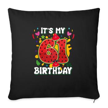61st Birthday Watermelon - Sofa pillowcase 17,3'' x 17,3'' (45 x 45 cm) - black - Front