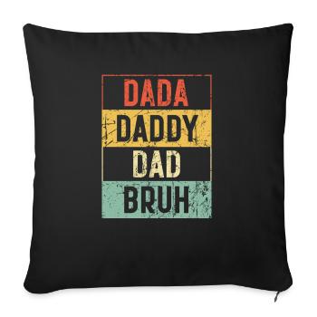 Dada Daddy Papa Bruh Fête des Pères Vintage Drôle - Housse de coussin décorative 45 x 45 cm - noir - Devant
