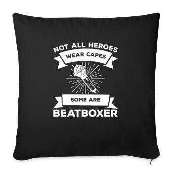 Tous les héros ne portent pas de cape Certains sont beatboxer - Housse de coussin décorative 45 x 45 cm - noir - Devant