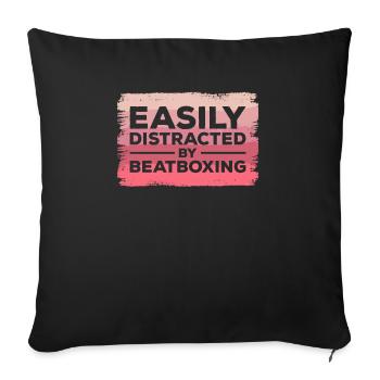 Facilement distrait par le beatboxing beatboxing beatboxer - Housse de coussin décorative 45 x 45 cm - noir - Devant